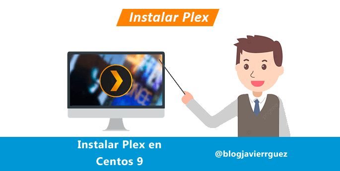 Cómo instalar Plex en Centos 9