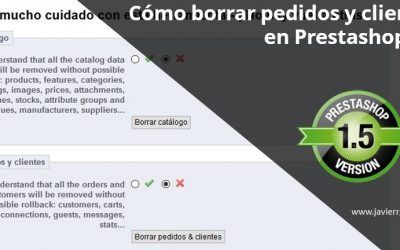 Borrar pedidos y clientes en Prestashop 1.5