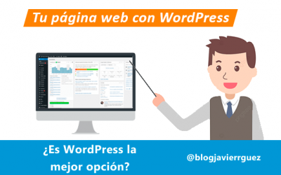 ¿Por qué tener tu página web en WordPress es la mejor opción?